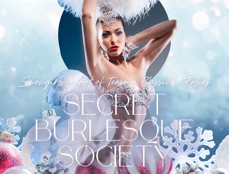 Secret Burlesque Society Christmas Parties 2024 at Proud City, London EC3R