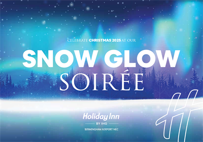 Snow Glow Soirée Christmas Parties 2025 at Holiday Inn Birmingham Airport NEC