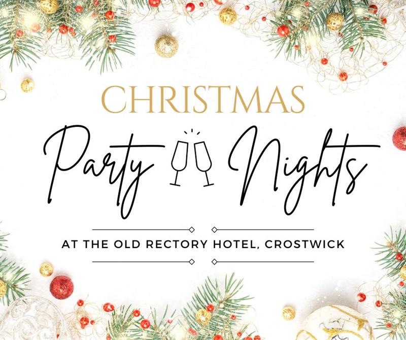 Christmas Parties 2024  at The Old Rectory Hotel, Crostwick, Nr Norwich